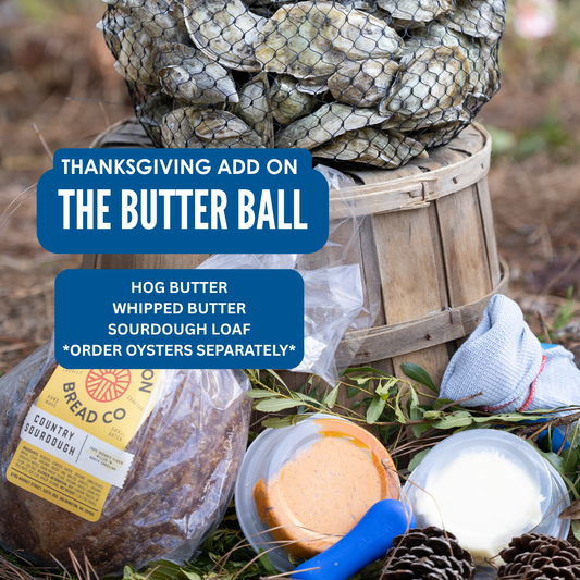 ADD ON: THE BUTTER BALL